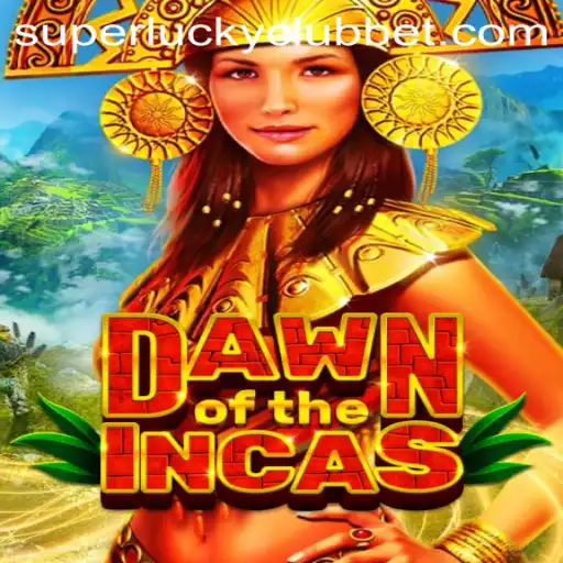 Discover the World of DawnoftheIncas with SuperLuckyClub