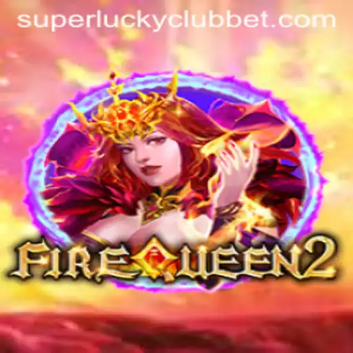 Unveiling FireQueen2: A Thrilling Adventure in the Realm of SuperLuckyClub